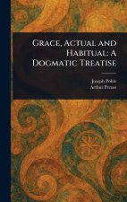 Grace, Actual and Habitual