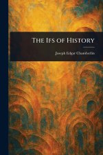 The Ifs of History