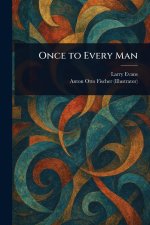 Once to Every Man