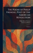 The Poems of Philip Freneau, Poet of the American Revolution