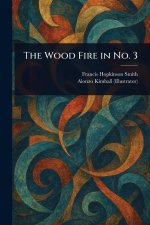 The Wood Fire in No. 3