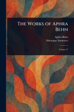 The Works of Aphra Behn