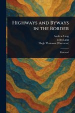 Highways and Byways in the Border