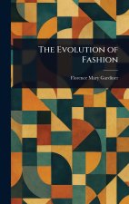 The Evolution of Fashion
