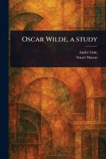 Oscar Wilde, a Study