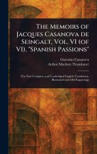 The Memoirs of Jacques Casanova De Seingalt, Vol. VI (of VI), 