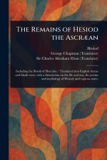 The Remains of Hesiod the Ascr?an