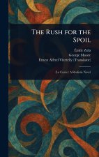 The Rush for the Spoil