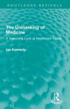The Unmasking of Medicine