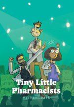 Tiny Little Pharmacists