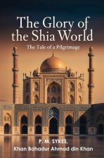 The Glory of the Shia World
