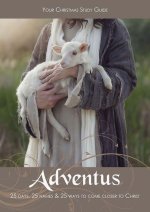 Adventus:25 Days, 25 Names & 25 Ways to Come Closer to Christ