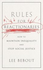 Rules for Reactionaries