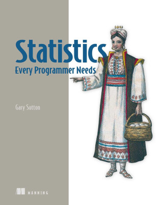 Statistics Every Programmer Needs
