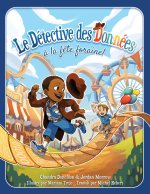 Le Détective des Données ? la f?te foraine!
