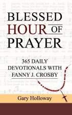 Blessed Hour of Prayer