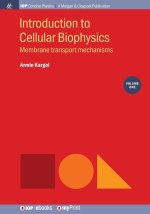 Introduction to Cellular Biophysics, Volume 1