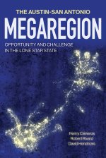 The Austin-San Antonio Megaregion