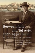 Between Jaffa and Tel Aviv, 1870-1930