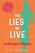 The Lies We Live
