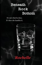 Beneath Rock Bottom