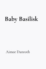 Baby Basilisk