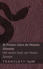 La Biblia / De Bijbel - El primer libro de Moisés (Génesis) / Het eerste boek van Mozes (Genesis)