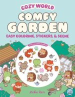 Cozy World Comfy Garden: Easy Coloring and Sticker Scene for Teens, Young Adults, and Adults