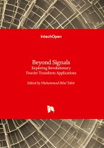 Beyond Signals - Exploring Revolutionary Fourier Transform Applications