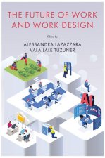 The Future of Work and Work Design