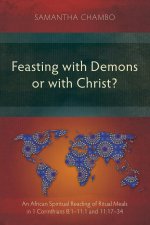 Feasting with Demons or with Christ?
