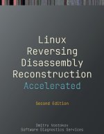 Accelerated Linux Disassembly, Reconstruction and Reversing