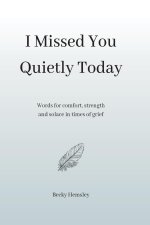 I Missed You Quietly Today