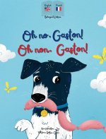 Oh No Gaston! Oh Non Gaston!