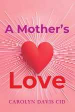 A Mother's Love