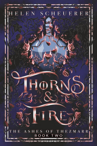 Thorns & Fire