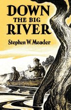 Down The Big River