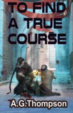 To Find A True Course