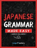 Japanese Grammar Made Easy