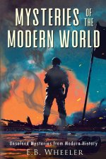 Mysteries of the Modern World
