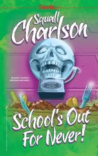School's Out For Never! (Terror Valley #1)