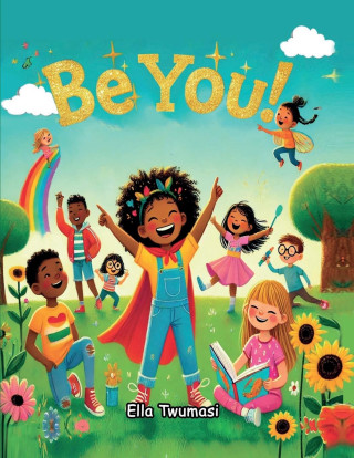 Be You!