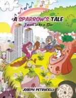 A Sparrow's Tale