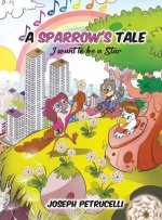 A Sparrow's Tale