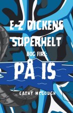 E-Z Dickens Superhelt Bog Fire Danish Edition