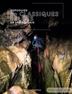 Topoguide - 20 classiques belges en spéléologie