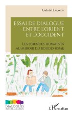 Essai de dialogue entre l'Orient et l'Occident