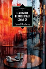' Les Hommes ne parlent pas comme ça '