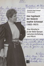 Das Tagebuch der Malerin Sophie Schaeppi (1852-1921)