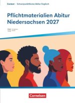 Context - Schwerpunktthema Abitur Englisch - Pflichtmaterialien Abitur Niedersachsen 2027 - Textheft - Zu allen Materialien für das grundlegende und e